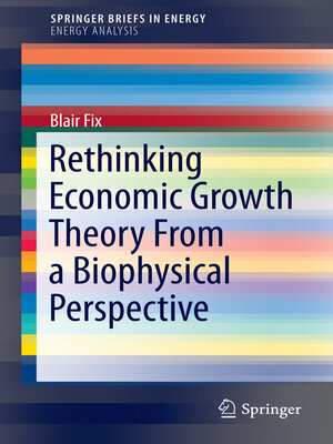 cover image of Rethinking Economic Growth Theory From a Biophysical Perspective